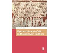 Myth and History in Celtic and Scandinavian Traditions (The Early Medieval North Atlantic)