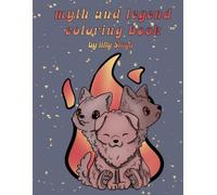 Myth and Legend Coloring Book