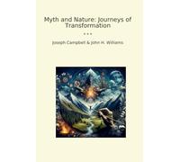 Myth and Nature: Journeys of Transformation (Classic Bundles)