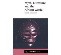 Myth, Literature and the African World Paperback (Canto)