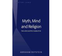 Myth, Mind and Religion: The Apocalyptic Narrative