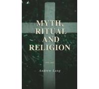 Myth Ritual And Religion (vol. 1&2) (ebook)