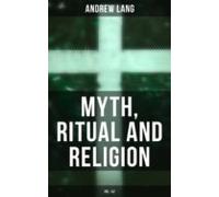 Myth Ritual And Religion (vol. 1&2) (ebook)