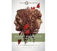 Mythago Wood: The Winner of the WORLD FANTASY AWARD FOR BEST NOVEL (Fantasy Masterworks)