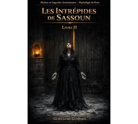 Mythes et Légendes Arméniennes (épopée de Sassoun Livre II): Mythologie de Perse (Mythologie - Récits Authentiques des Peuples du Monde)