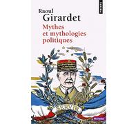 Mythes et mythologies politiques (Points Histoire)