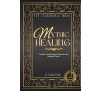 Mythic Healing: 100 Ancient wisdom quotes from Hades for the wounded heart (The Hades Devotional Quote Collection)