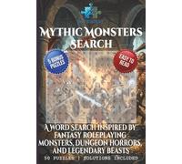 Mythic Monsters Word Search Puzzle Book: Word Searches with Easy to Read Print about Dragons, Undead, Fiends and More | 6x9 inches, 115 pages | 50+ ... and Free Times (BYTEQUEST WORD SEARCH)