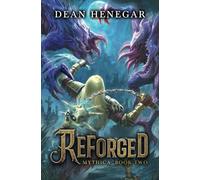 Mythica: Reforged: A LitRPG Adventure: 2