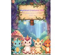 Mythical Creatures ABC: Coloring Book for Kids Ages 4+