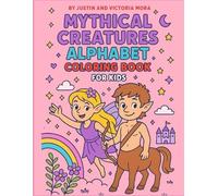 Mythical Creatures Alphabet Coloring Book