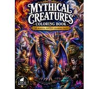 Mythical Creatures Coloring Book: 50 Magical Fantasy Coloring Pages