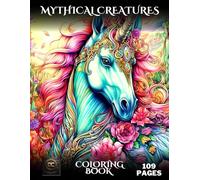 Mythical Creatures Coloring Book: Grayscale Fantasy Coloring Pages for Adults