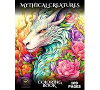 Mythical Creatures Coloring Book: Grayscale Fantasy Coloring Pages for Adults