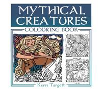 Mythical Creatures Colouring Book