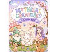 Mythical Creatures Colouring Book