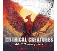 Mythical Creatures: Colouring books for adults with 60 sketches of mythical creatures. (Fantastic Worlds)