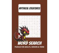 Mythical Creatures Word Search Puzzle Book: Word Searches with Easy to Read Print about Mythology, Creatures, and More | 6x9 inches, 110 pages | 50+ ... Gift for Vacations, Holidays, and Free Times