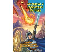 Mythical & Legendary battles: Discover 16 must-read stories from around the world (Children's Eyes)