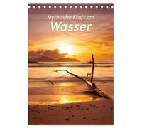 Mythische Kraft am Wasser (Tischkalender 2026 DIN A5 hoch), CALVENDO Monatskalender: Landschaften am Wasser, die beeindrucken.
