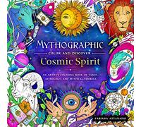 Mythographic Color and Discover: Cosmic Spirit: An Artist's Coloring Book of Tarot, Astrology, and Mystical Symbols