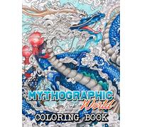Mythographic World Coloring Book: Stunning Coloring Pages With Wonderful Illustration Of Mythographic World For All Ages Fun And Relax | An Ideal Gift For Special Occasions