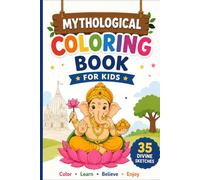 Mythological Coloring Book for Kids: 35 Hindu God & Goddess Coloring Pages