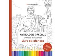 Mythologie grecque - Odyssée du Panthéon: Livre de coloriage (Livres de coloriage mythologiques)