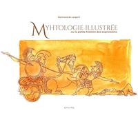 Mythologie illustrée - Les expressions françaises expliquées