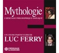 Mythologie. Lhéritage Philosophique Expliqué (audiolibro)