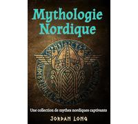Mythologie Nordique: Une collection de mythes nordiques captivants