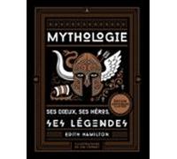 Mythologie - Ses Dieux Ses Héros Ses Légendes (ebook)