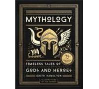 Mythology (75th Anniversary Illustrated Edition) (ebook)