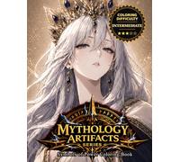 Mythology Artifacts Series: Symbols of Power Coloring Book: Legendary Weapons, Sacred Relics, and Divine Symbols from World Mythology (Mythology Tattoo Coloring Series)