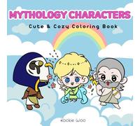 Mythology Characters: Cute& Cozy Coloring Book