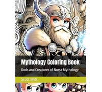 Mythology Coloring Book: Gods and Creatures of Norse Mythology