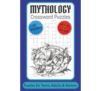 Mythology Crossword Puzzles: Crossword Puzzles with easy to print about Mythology, Folklore, Mythical Creatures and More│6x9 inches, 120 pages│50+ Puzzles… Gift For Vacations, Holidays and Free Times