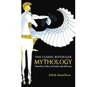 Mythology: Timeless Tales of Gods and Heroes