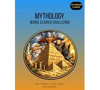 Mythology Word Search Challenge: Greek, Egyptian & Norse Mythology - 152 Puzzles for Kids, Teens & Adults (Progressive Word Search Series)