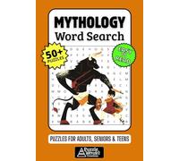 Mythology Word Search Puzzle Book: 50+ Fun & Easy-to-Read Puzzles Exploring Gods, Monsters & Ancient Legends, Gift for Mythology Buffs & History Fans, Adults, Seniors & Teens