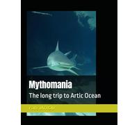Mythomania: The long trip to Artic Ocean
