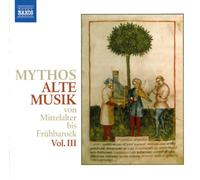 Mythos Alte Musik III