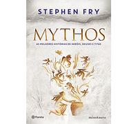 Mythos - As melhores historias de herois deuses e titas (Em Portugues do Brasil)