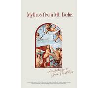 Mythos from Mt. Belus: An Anthology on Greek Mythology