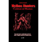 Mythos Hunters. Il Labirinto del Minotauro