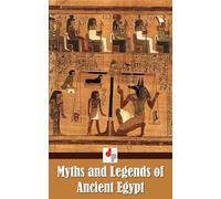 Myths and Legends of Ancient Egypt