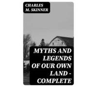 Myths And Legends Of Our Own Land - Complete (ebook)