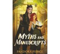 Myths and Manuscripts: A Cozy Fantasy Bound with Love: 2 (Legends and Librarians)