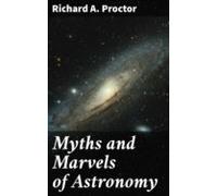 Myths And Marvels Of Astronomy (ebook)