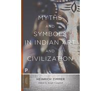 Myths and Symbols in Indian Art and Civilization (Mythos: The Princeton/Bollingen Series in World Mythology)
